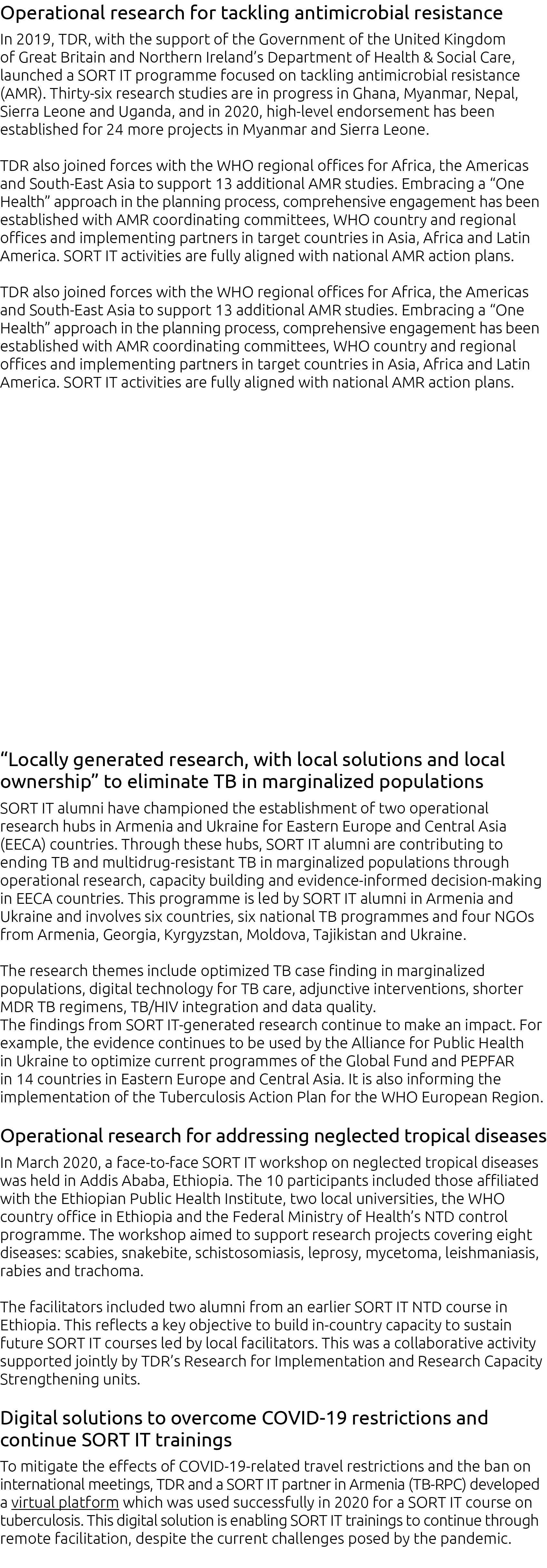 Operational research for tackling antimicrobial resistance In 2019, TDR, with the support of the Government of the Un   