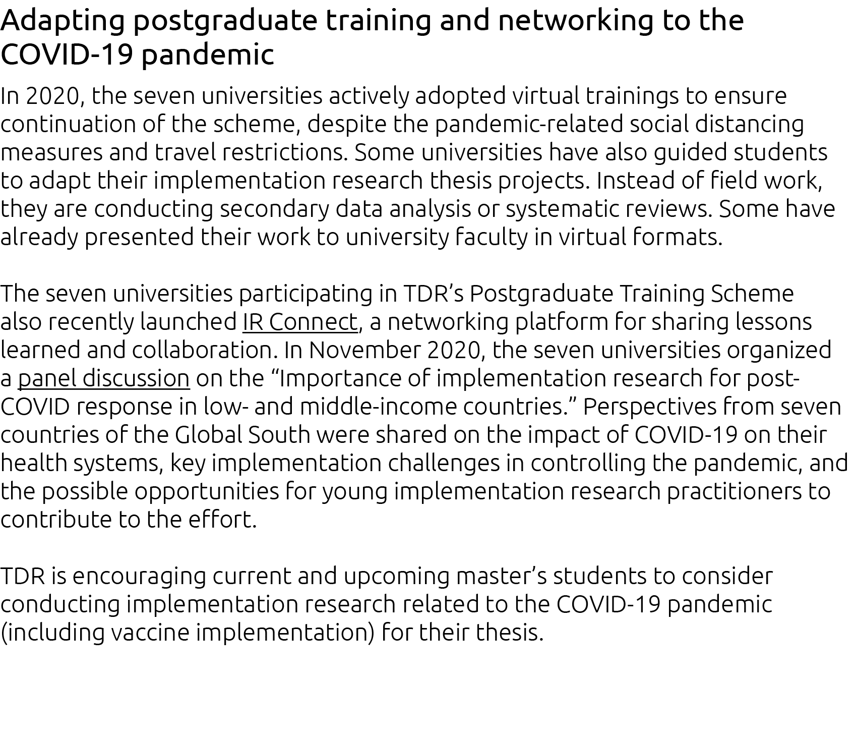 Adapting postgraduate training and networking to the COVID-19 pandemic In 2020, the seven universities actively adopt   