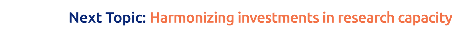 Next Topic: Harmonizing investments in research capacity