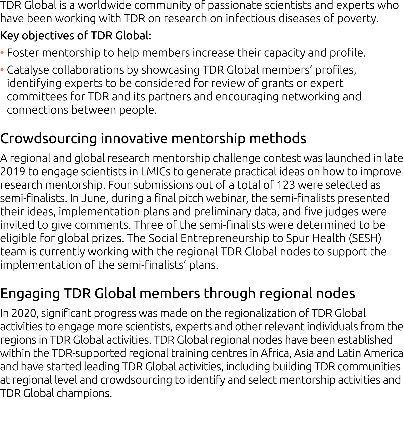 TDR Global is a worldwide community of passionate scientists and experts who have been working with TDR on research o   
