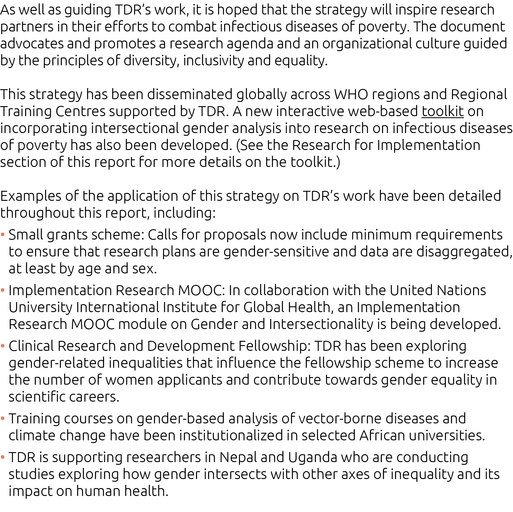 As well as guiding TDR s work, it is hoped that the strategy will inspire research partners in their efforts to comba   